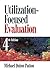 Utilization-Focused Evaluation