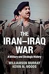 The Iran–Iraq War...