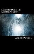 Doomsday Diaries III: Luke the Protector