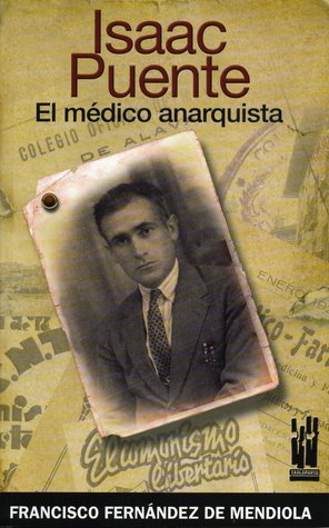 Isaac Puente, el médico anarquista