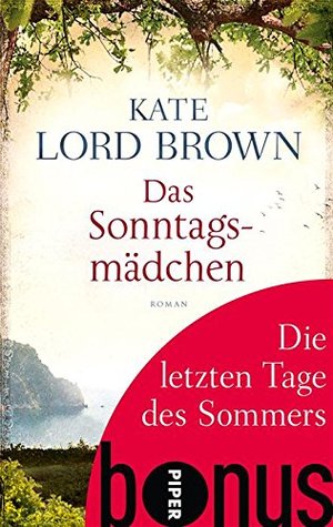 Die letzten Tage des Sommers: Bonus zu Kate Lord Browns DAS SONNTAGSMÄDCHEN (German Edition)