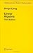 Linear Algebra (Undergraduate Texts in Mathematics)