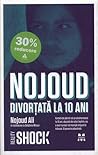 Divorţată la 10 ani by Nujood Ali