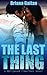 The Last Thing