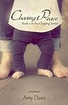 Chasing Peace (Chasing Memoir, #2)