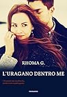 L'uragano dentro me by Rhoma G.