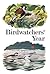 Birdwatchers' Year (Poyser Monographs)