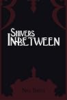 Shivers In-Between