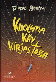 Kuolema käy kirjastossa : jännitysromaani