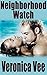 Neighborhood Watch (Older Man Younger Woman First Time Pregnancy Romance)