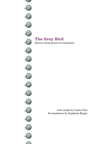 The Grey Bird: thirteen emoji poems in translation