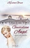 Guardian Angel - Zwischen Leben und Licht by Kirsten Greco