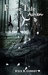 Ashen (Faerie Tale, #1)