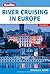 Berlitz: River Cruising in Europe (Berlitz Cruise Guide)