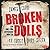Broken Dolls