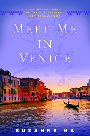 Meet Me in Venice: A Chinese Immigrant's Journey from the Far East to the Faraway West