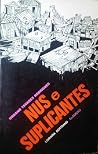 Nus e Suplicantes Nus e Suplicantes