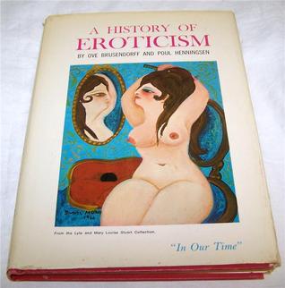 A history of eroticism: 