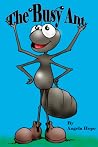 The Busy Ant The Busy Ant