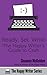 Ready, Set, Write: The Happy Writer's Guide to Craft (The Happy Writer Series Book 3)
