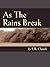 As The Rains Break