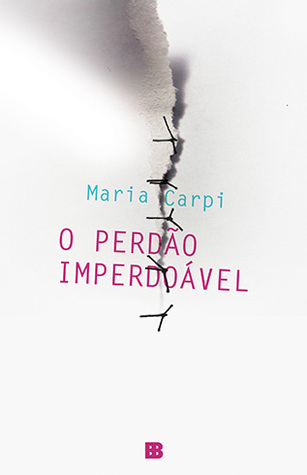 O Perdão Imperdoável (Paperback)