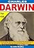 Charles Darwin for Kids: The Amazing Genius Who Unlocked the Mysteries of the Natural World and Changed History Forever