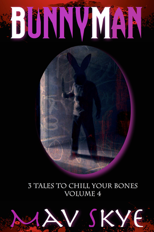 Bunnyman (3 Tales to Chill Your Bones #4)