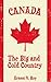 Canada: The Big and Cold Country (Learning is Awesome Kids Series! Book 11)