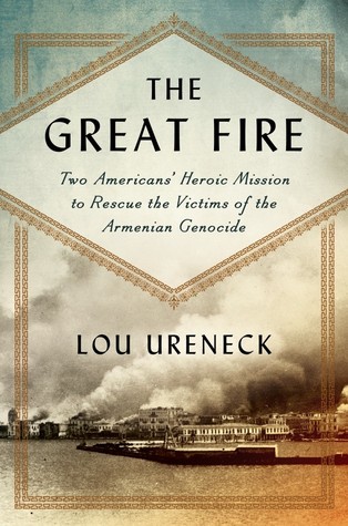 Smyrna, September 1922: One American's Mission to Rescue Victims of the 20th Century's First Genocide