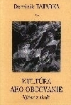 Kultúra ako obcovanie (Paperback)