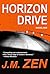 Horizon Drive by J.M. Zen