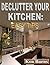 Declutter Your Kitchen: Eas...