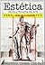 Estética para principiantes: teoría y filosofía del arte