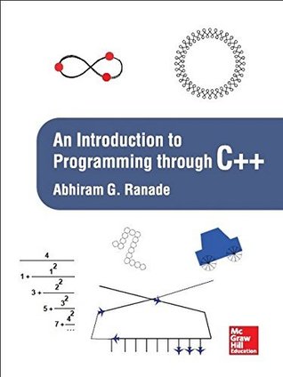 An Introduction to Programming through C++ (Kindle Edition)