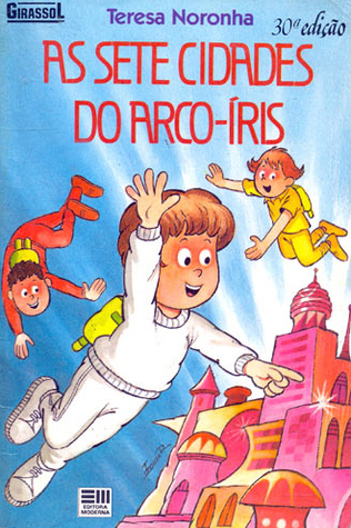 As Sete Cidades do Arco-Íris