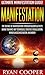 Manifestation: Ultimate Manifestation Guide! - The Science Of Manifestation Through Neuroplasticity, Brain Training, NLP Techniques, Creative Visualization, ... Emotional Intelligence, Inner Peace)