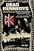 Dead Kennedys: Fresh Fruit for Rotting Vegetables: The Early Years