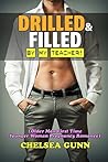 Drilled & Filled By My Teacher: Steamy Taboo First Time Older Man Younger Woman Fantasy Romance