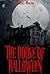 The House of Halloween : The Real Halloween Horrors