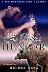 The Alpha's Hunger by Selena Ursa