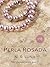 Perla Rosada (Spanish Edition)