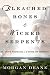 Bleached Bones and Wicked S...