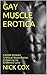Gay Muscle Erotica: Books 1-3: Mutual Masturbation, Opening Up & Memory Lane (Gay Muscle Erotica Bundle Book 1)