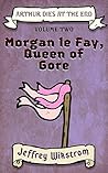 Morgan le Fay, Qu...