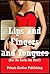 Lips and Fingers and Tongues (But No Cocks for Now!): Five First Lesbian Sex Erotica Stories
