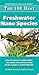 The 101 Best Freshwater Nano Species: How to Choose & Keep Hardy, Brilliant, Fascinating Nano Fishes, Plants & Invertebrates (Adventurous Aquarist Guide™)