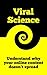 Viral Science: Understand why your online content doesn't spread