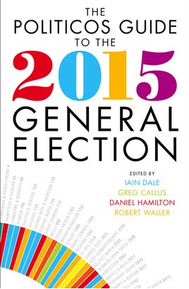 The Politicos Guide to the 2015 General Election