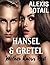 Hansel and Gretel: Mother Knows Best (Ruin A Classic, #1)